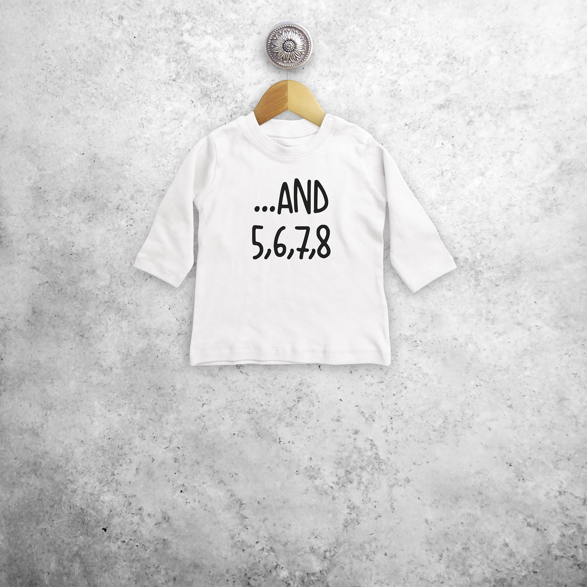 '...and 5, 6, 7, 8' baby longsleeve shirt