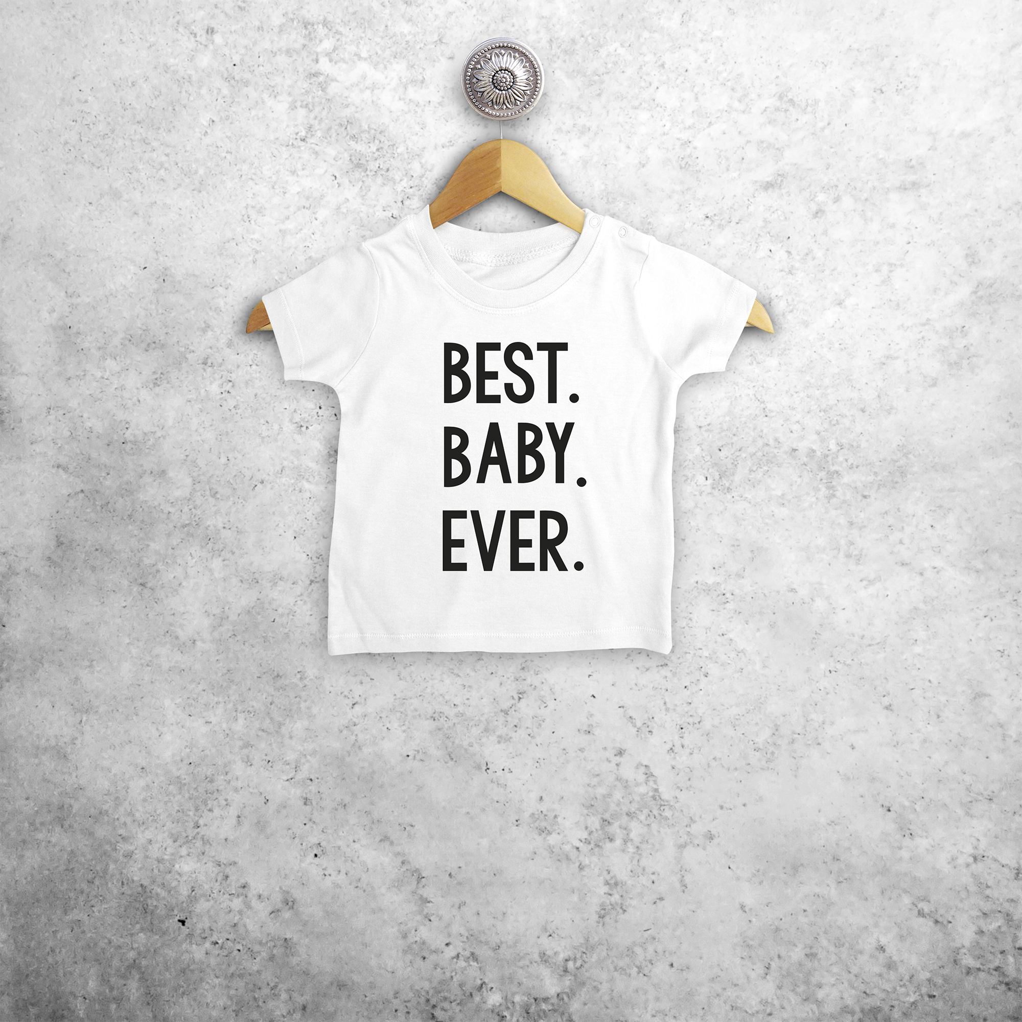 'Best. Baby. Ever.' baby shortsleeve shirt