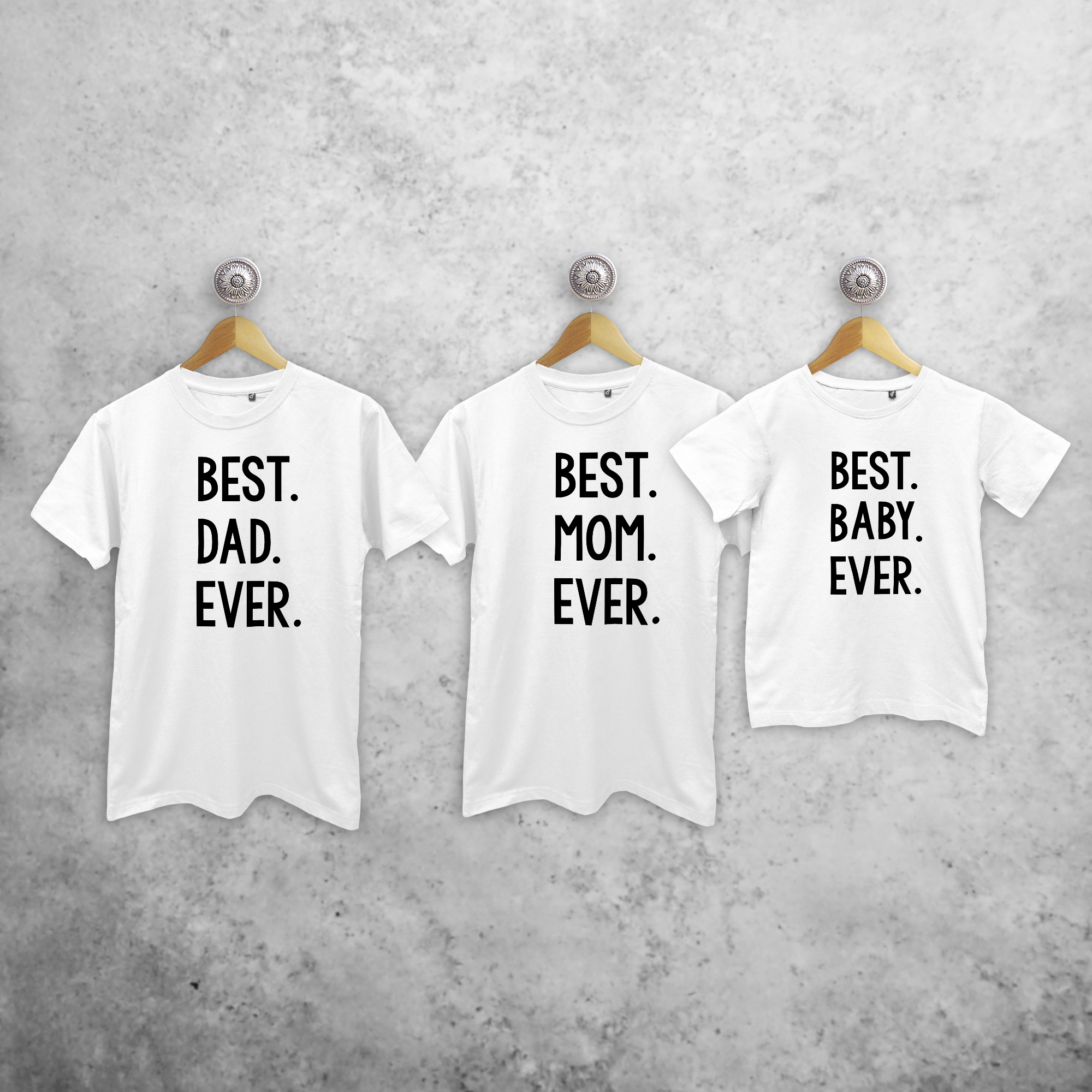 'Best. Dad. Ever.', 'Best. Mom. Ever.' & 'Best. Baby. Ever.' matchende shirts