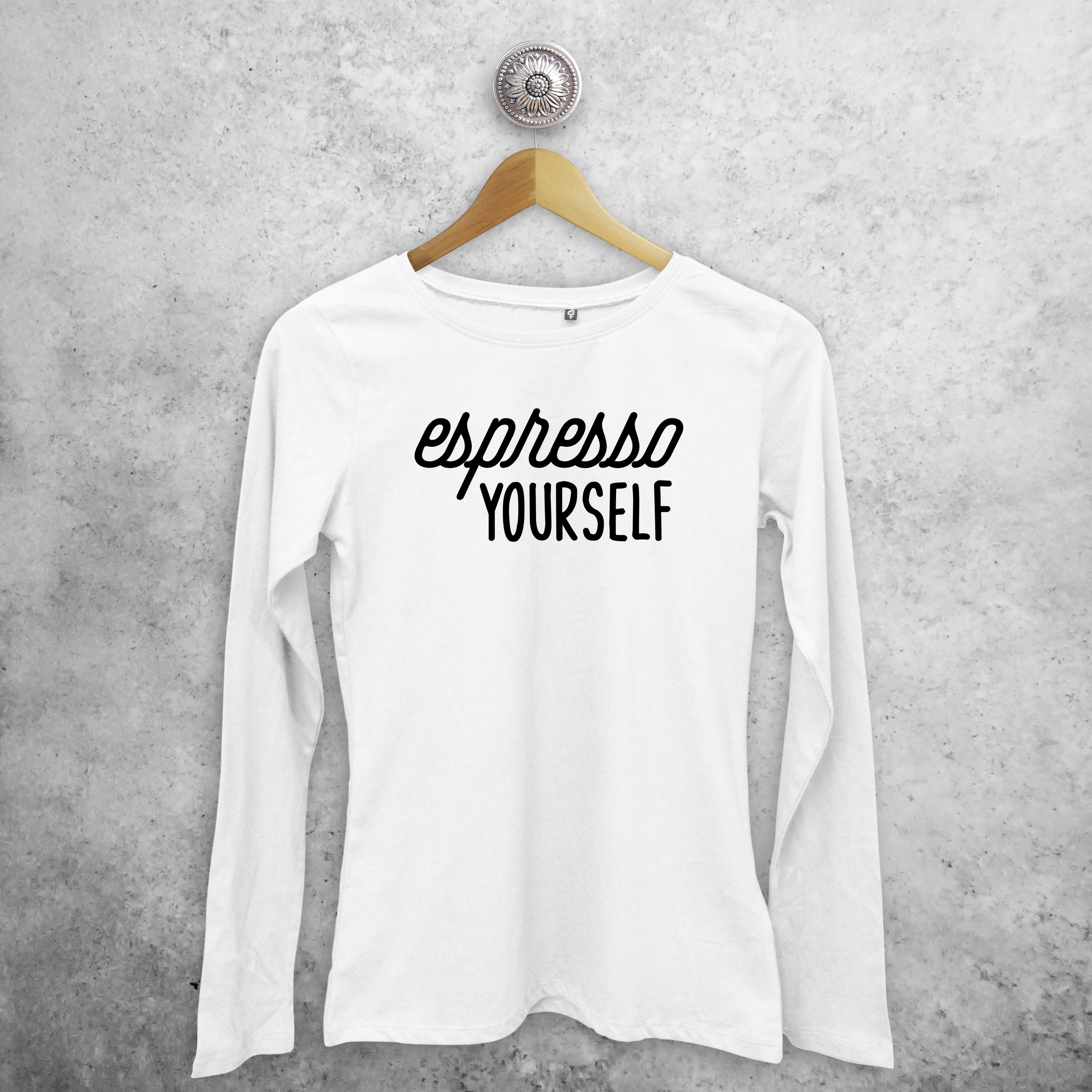 'Espresso yourself' volwassene shirt met lange mouwen