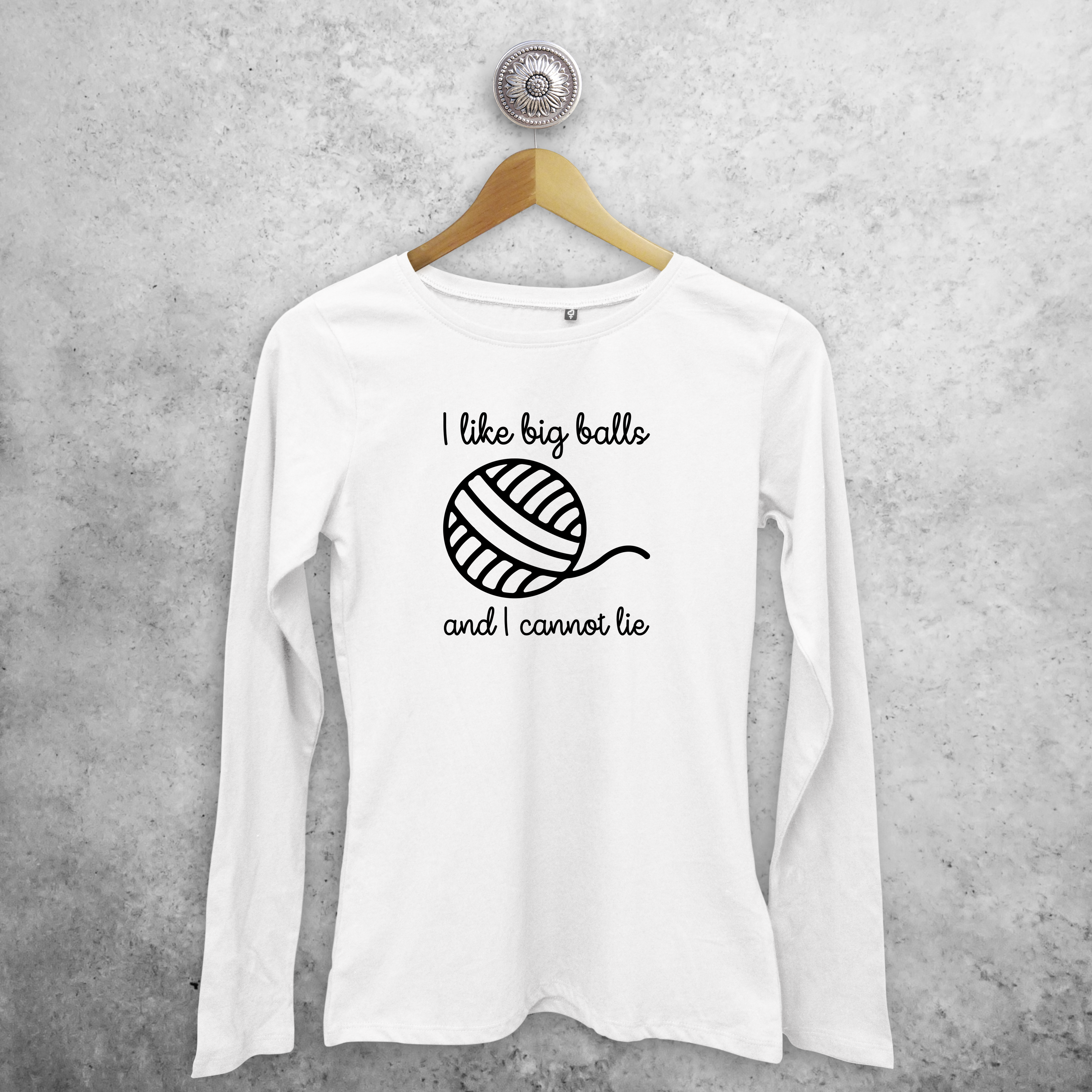 'I like big balls and I cannot lie' volwassene shirt met lange mouwen