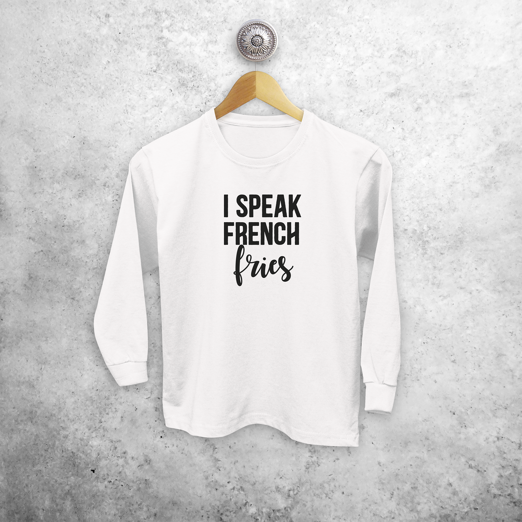 'I speak French fries' kind shirt met lange mouwen