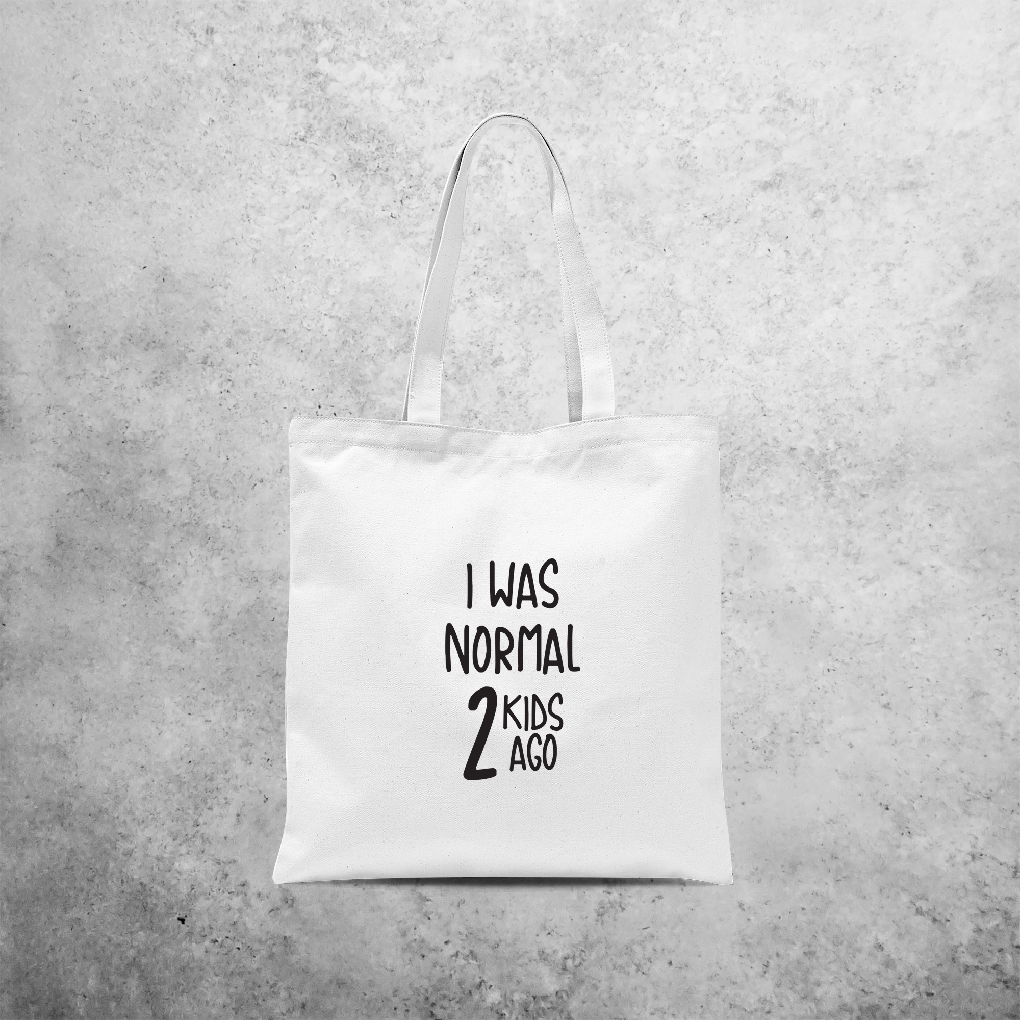 'I was normal...' tote bag