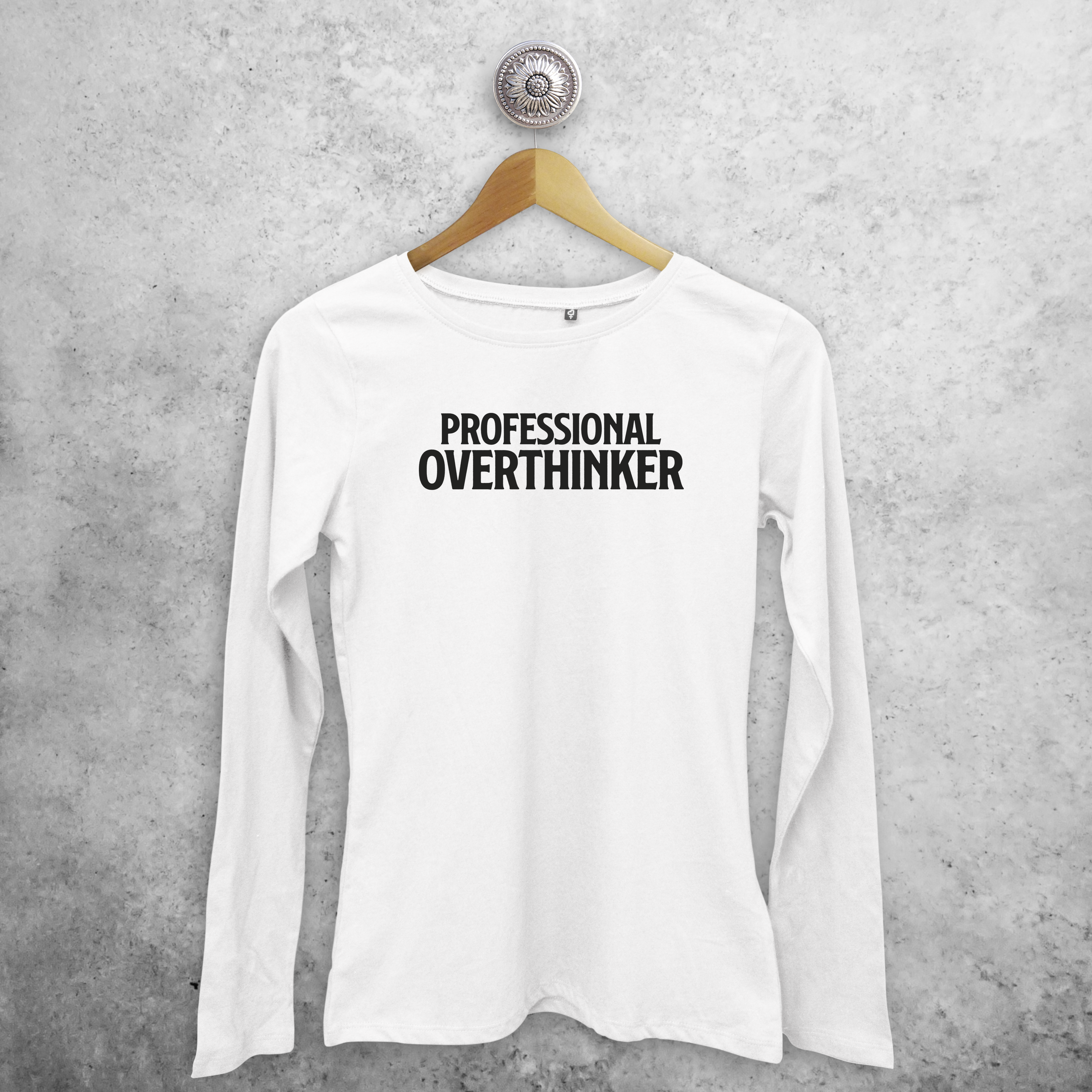 'Professional overthinker' volwassene shirt met lange mouwen