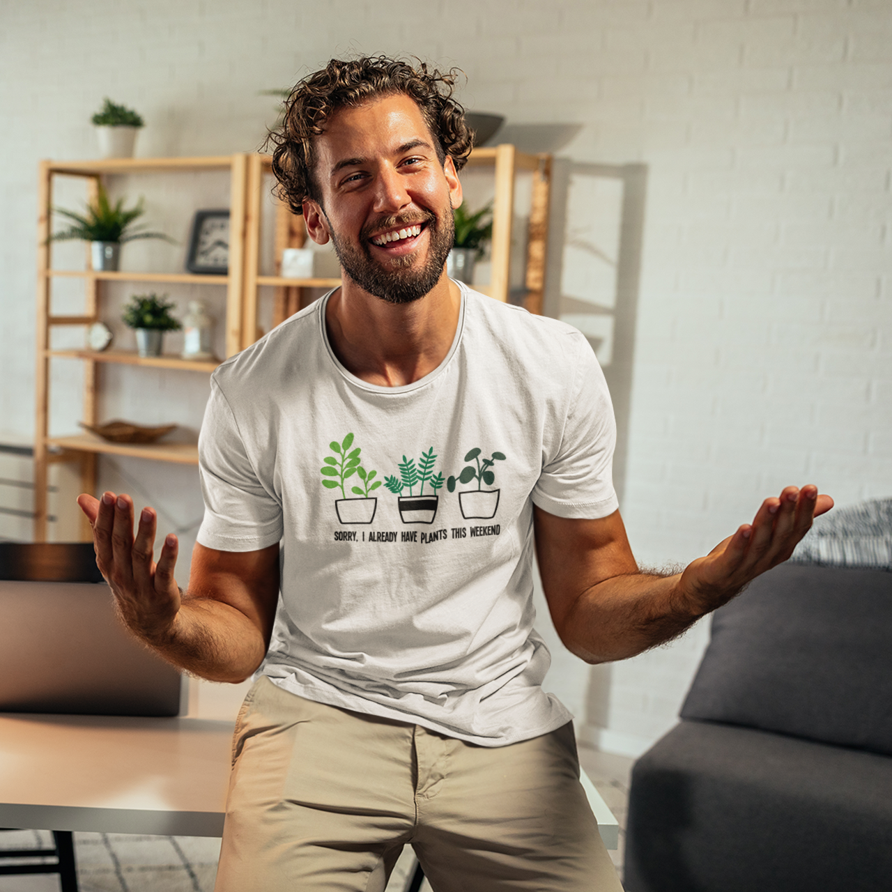 ‘Sorry, I already have plants this weekend’ volwassene shirt