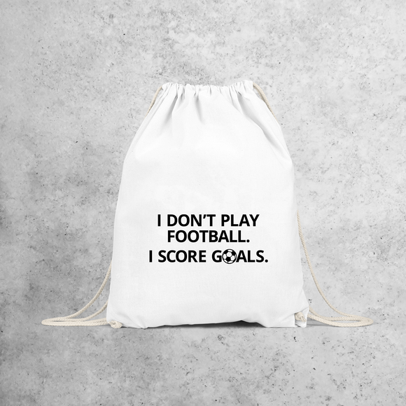 'I don't play football. I score goals.' backpack