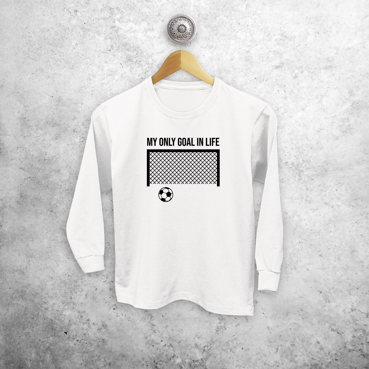 'My only goal in life' kids longsleeve shirt