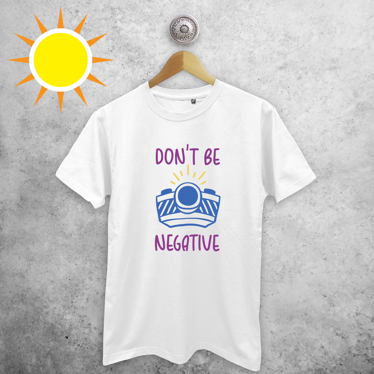 'Don't be negative' magic adult shirt