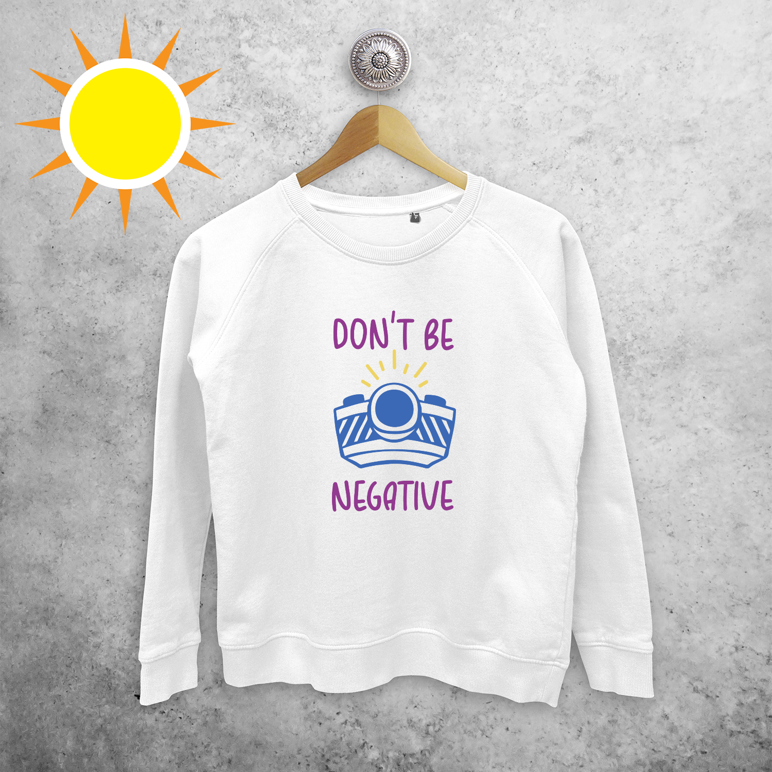 Don't be negative' magische trui