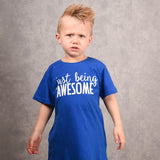 'Just being awesome' kids shortsleeve shirt
