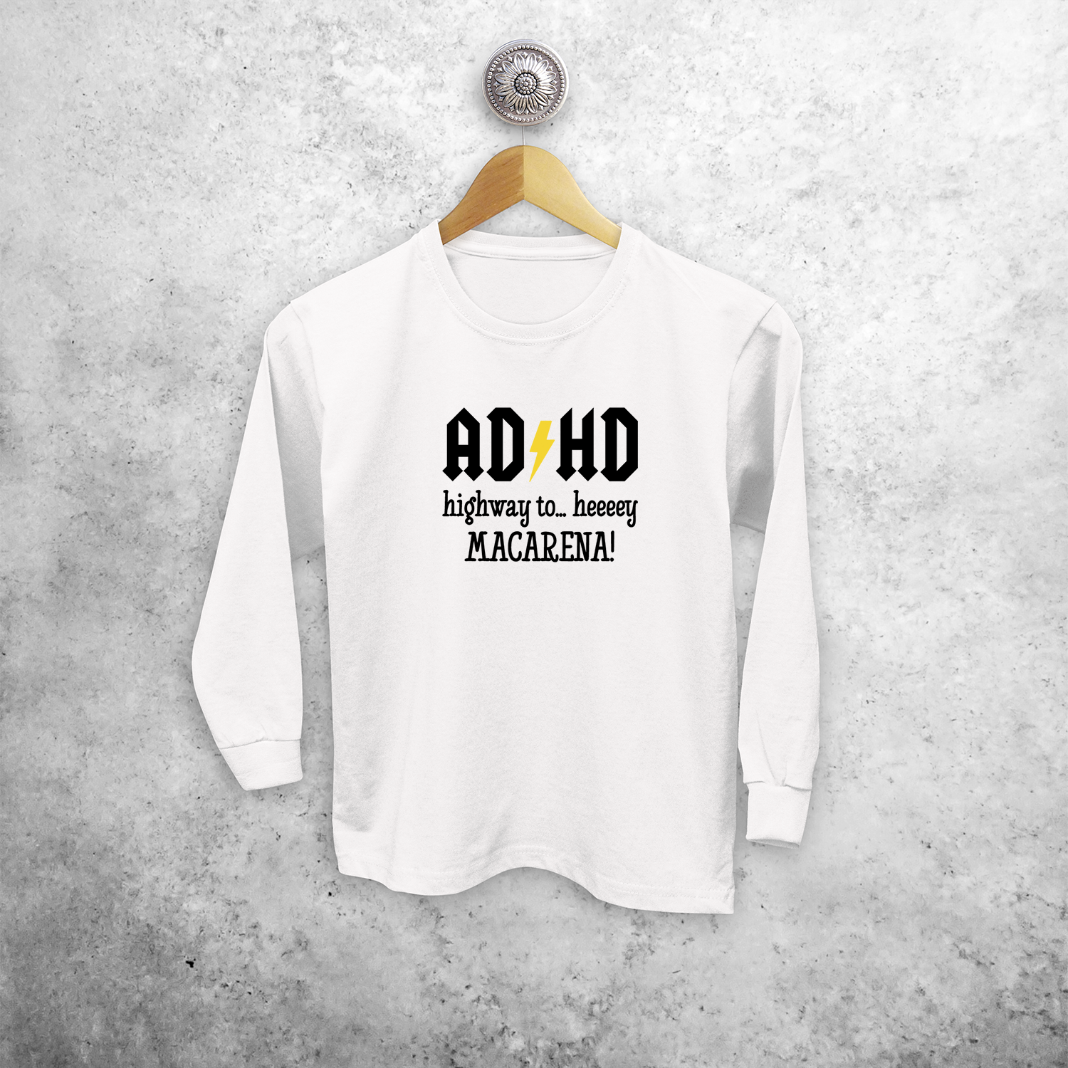 'ADHD - Highway to… heeeey MACARENA!' kids longsleeve shirt