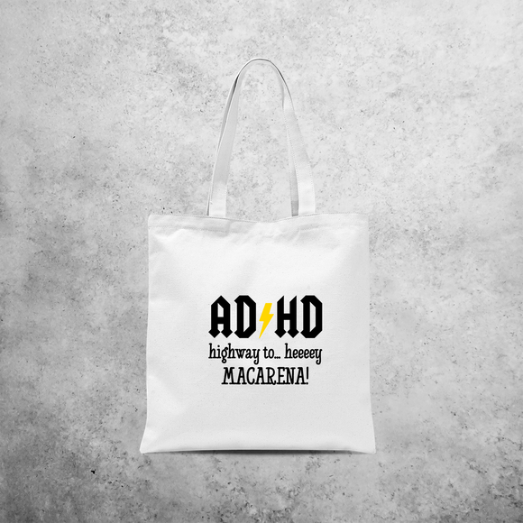 'ADHD - Highway to… heeeey MACARENA!' tote bag