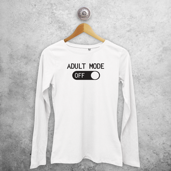 'Adult mode off' volwassene shirt met lange mouwen