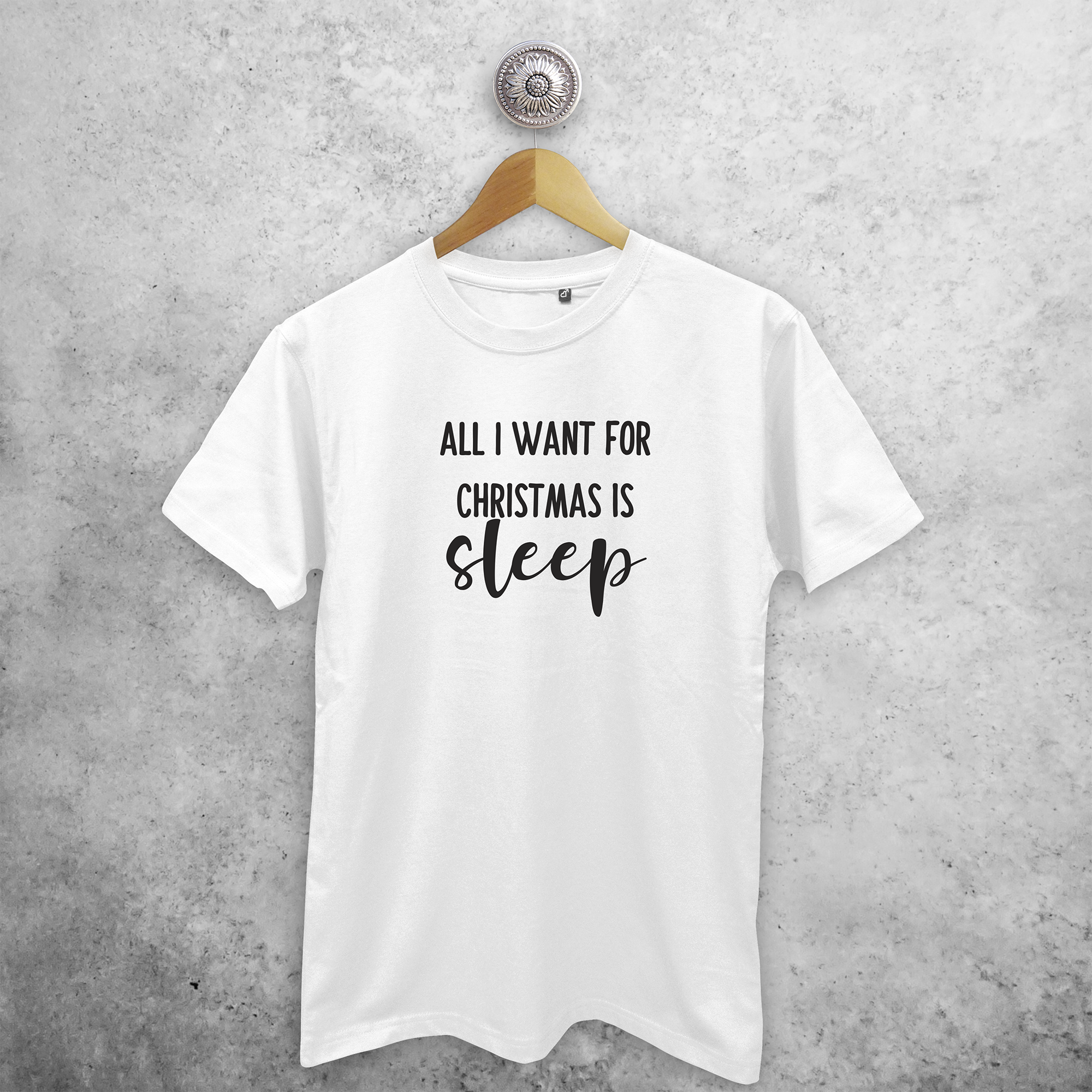 Adult shirt with short sleeves, with ‘All I want for Christmas is sleep’ print by KMLeon.
