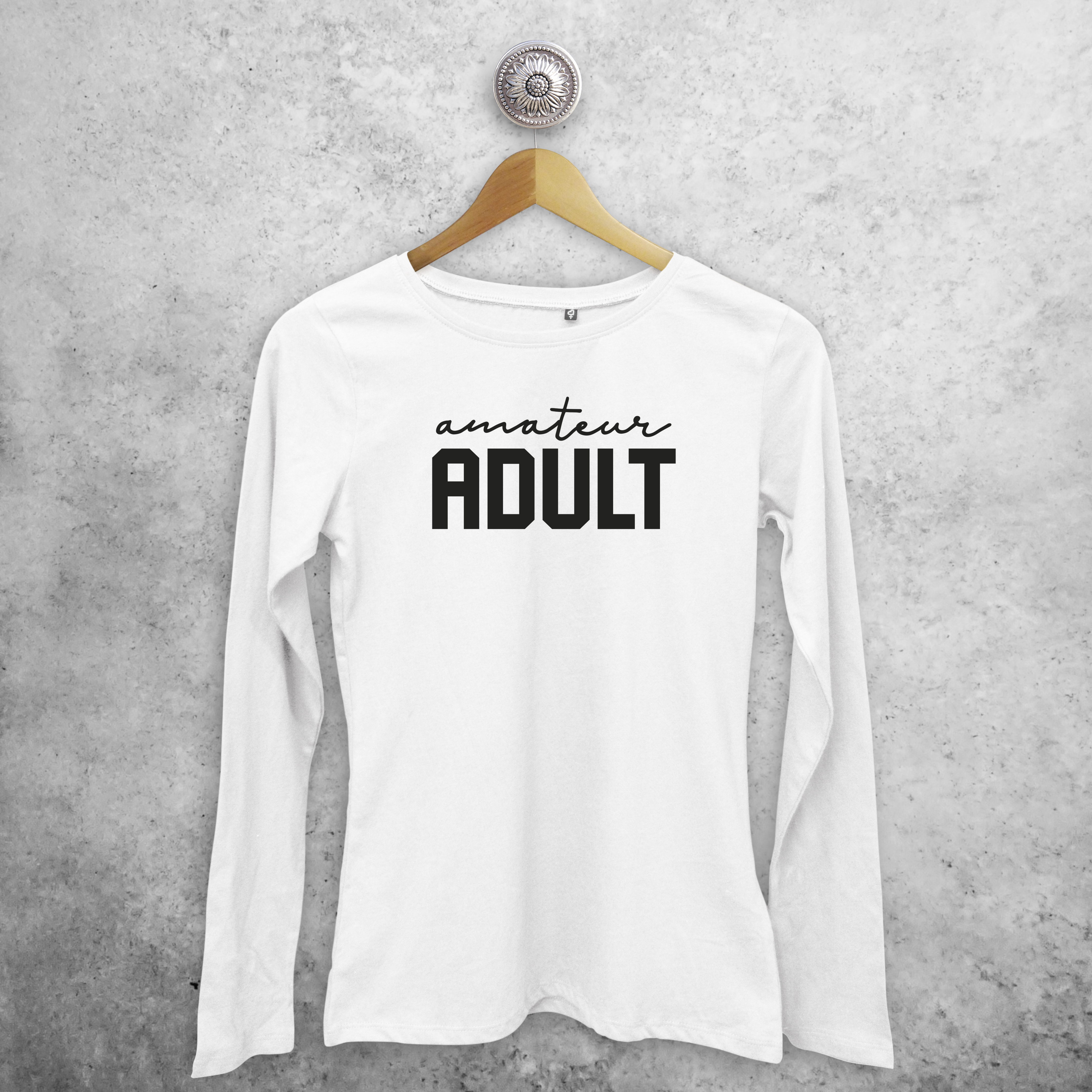 'Amateur adult' volwassene shirt met lange mouwen