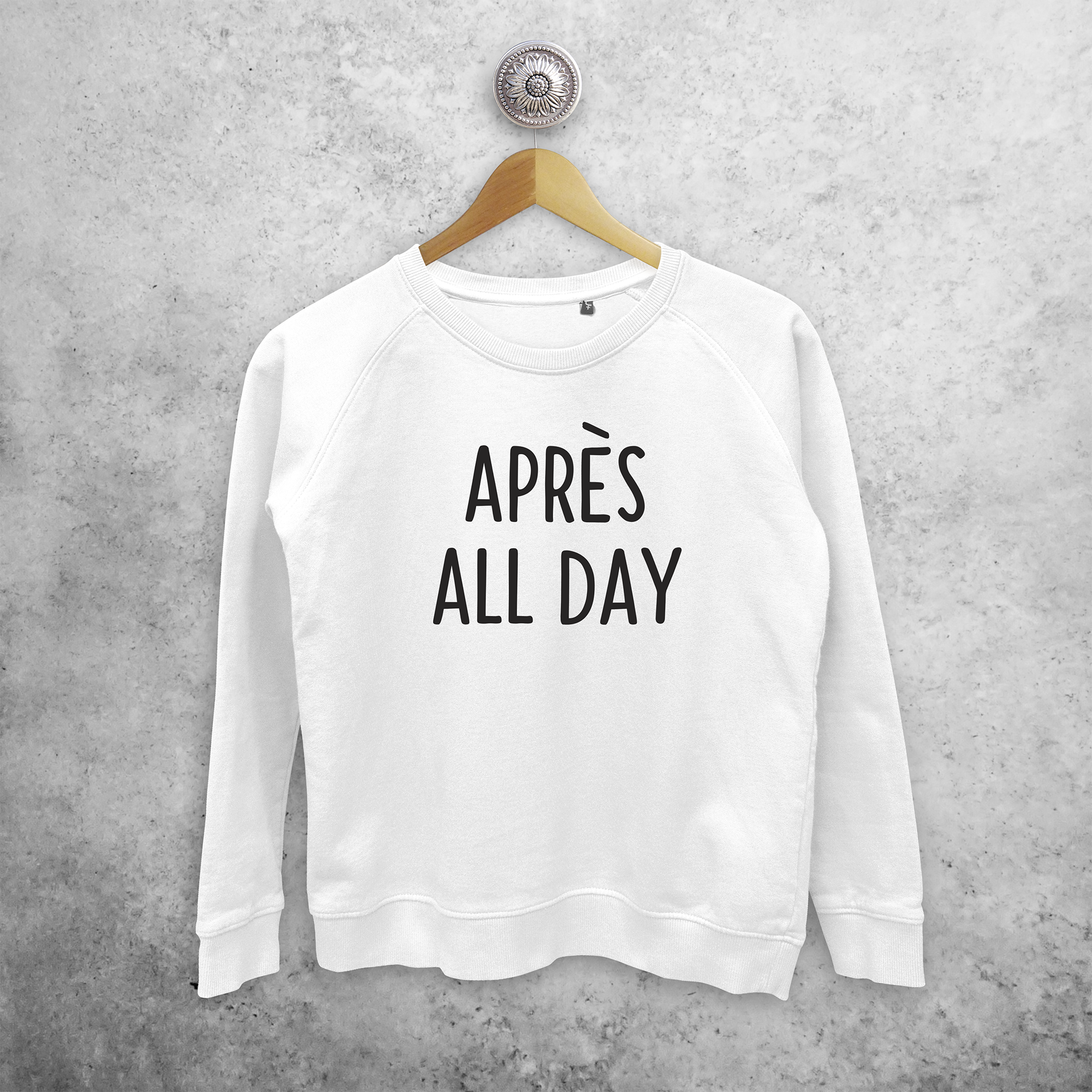 Adult sweater, with ‘Après all day’ print by KMLeon.
