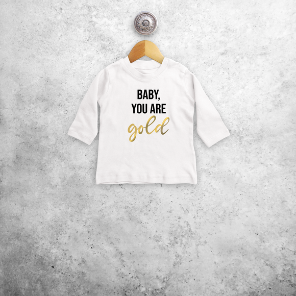 'Baby you are gold' baby shirt met lange mouwen