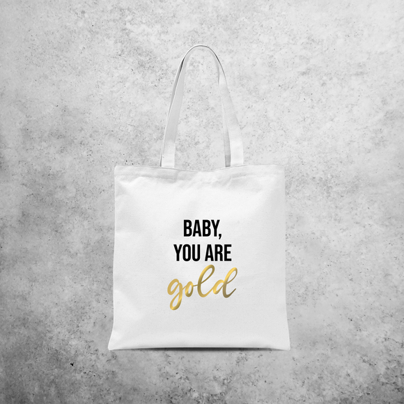 'Baby you are gold' tote bag