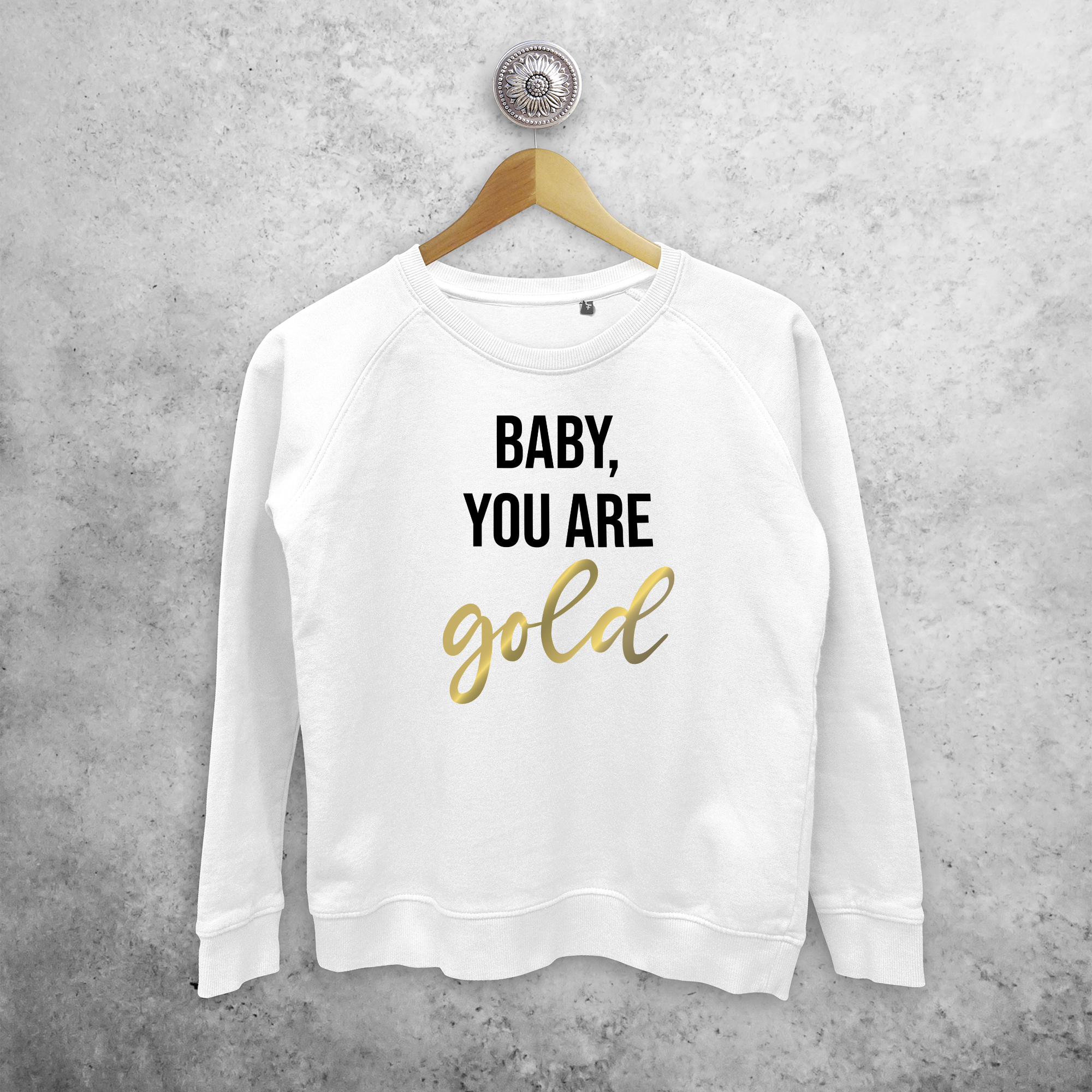 'Baby you are gold' trui