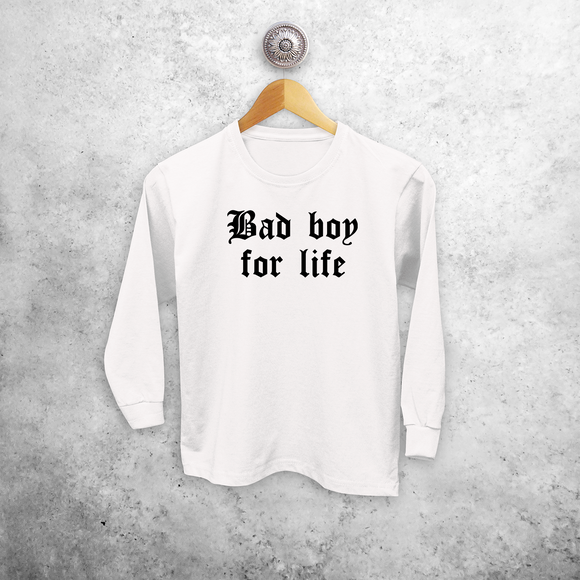 'Bad boy for life' kind shirt met lange mouwen
