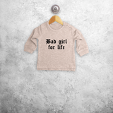 'Bad girl for life' baby trui