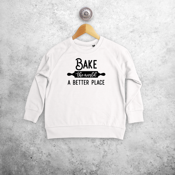 'Bake the world a better place' kids sweater