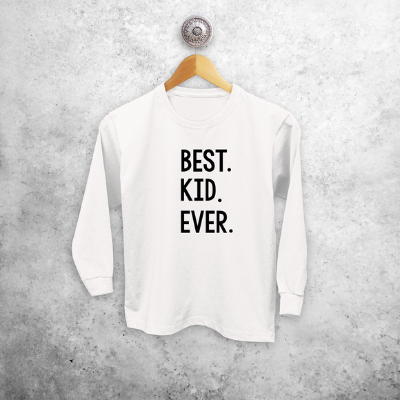 'Best. Kid. Ever.' longsleeve kids shirt