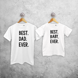 'Best. Dad. Ever.' & 'Best. Baby. Ever.' matching shirts