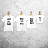 'Best. Dad. Ever.', 'Best. Mom. Ever.', 'Best. Kid. Ever.' & 'Best. Baby. Ever.' matchende shirts