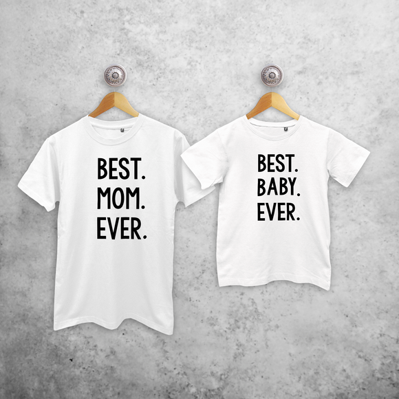 'Best. Mom. Ever.' & 'Best. Baby. Ever.' matchende shirts