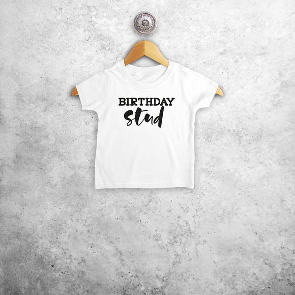 'Birthday stud' baby shirt met korte mouwen