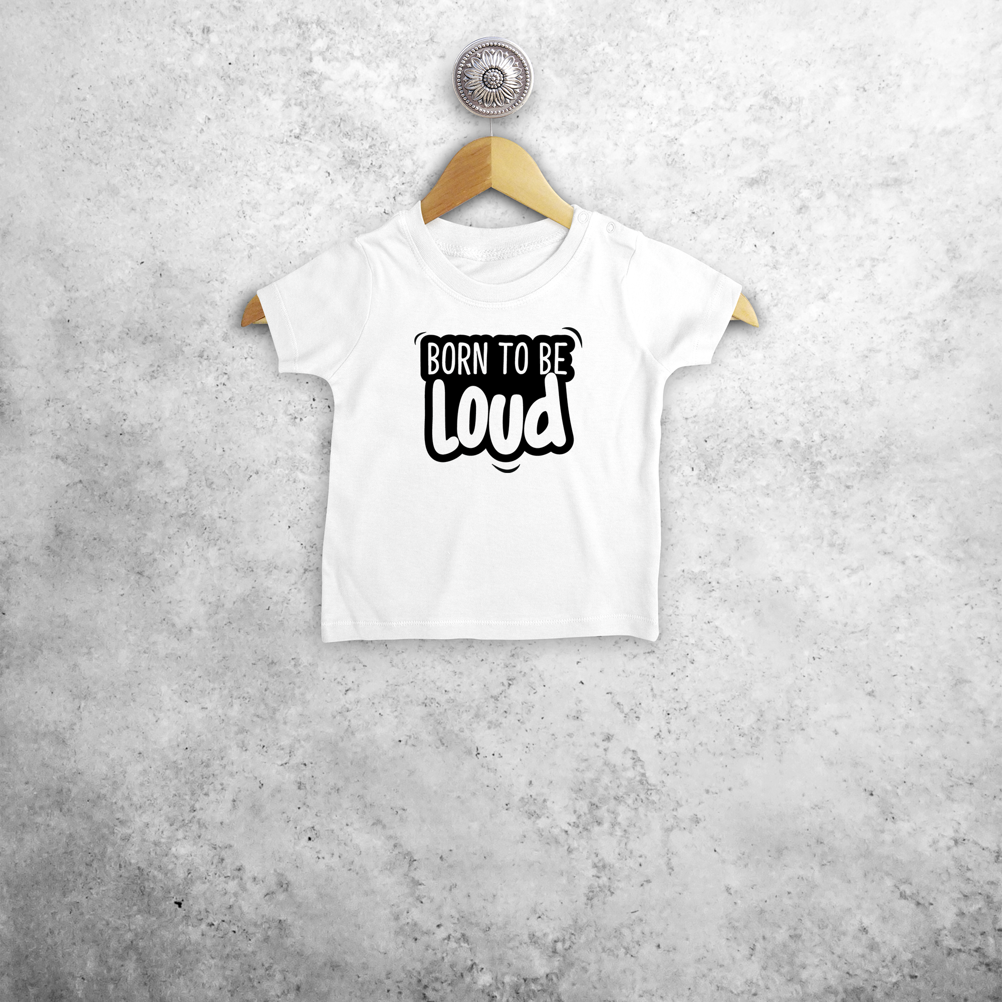 'Born to be loud' baby shirt met korte mouwen