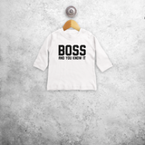 'Boss and you know it' baby longsleeve shirt