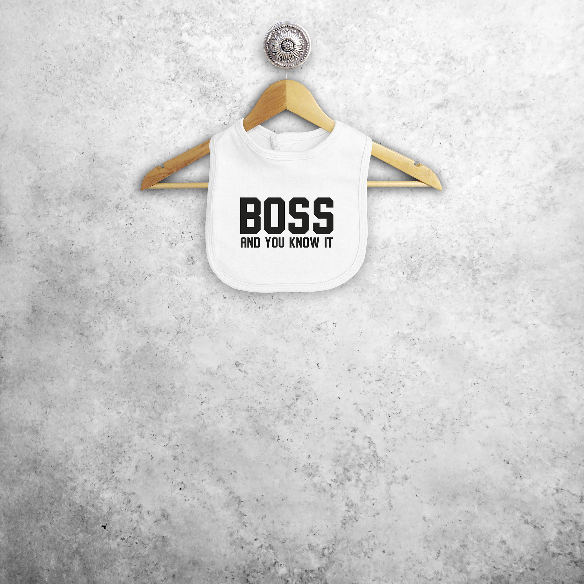 'Boss and you know it' baby bib