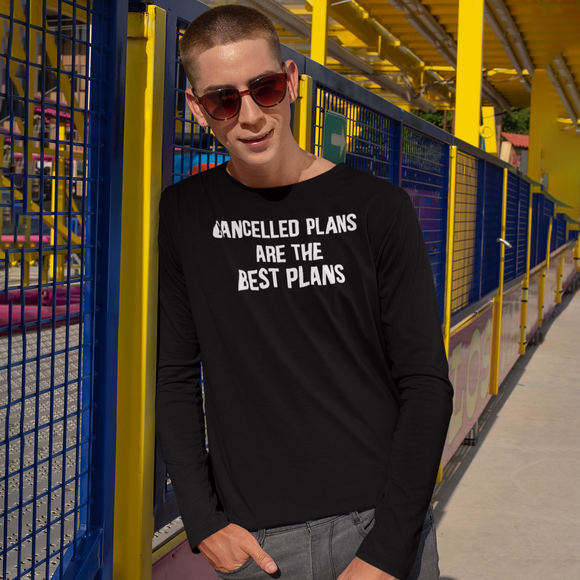 'Cancelled plans are the best plans' volwassene shirt met lange mouwen