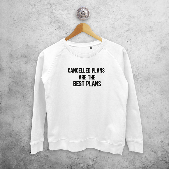 'Cancelled plans are the best plans' sweater