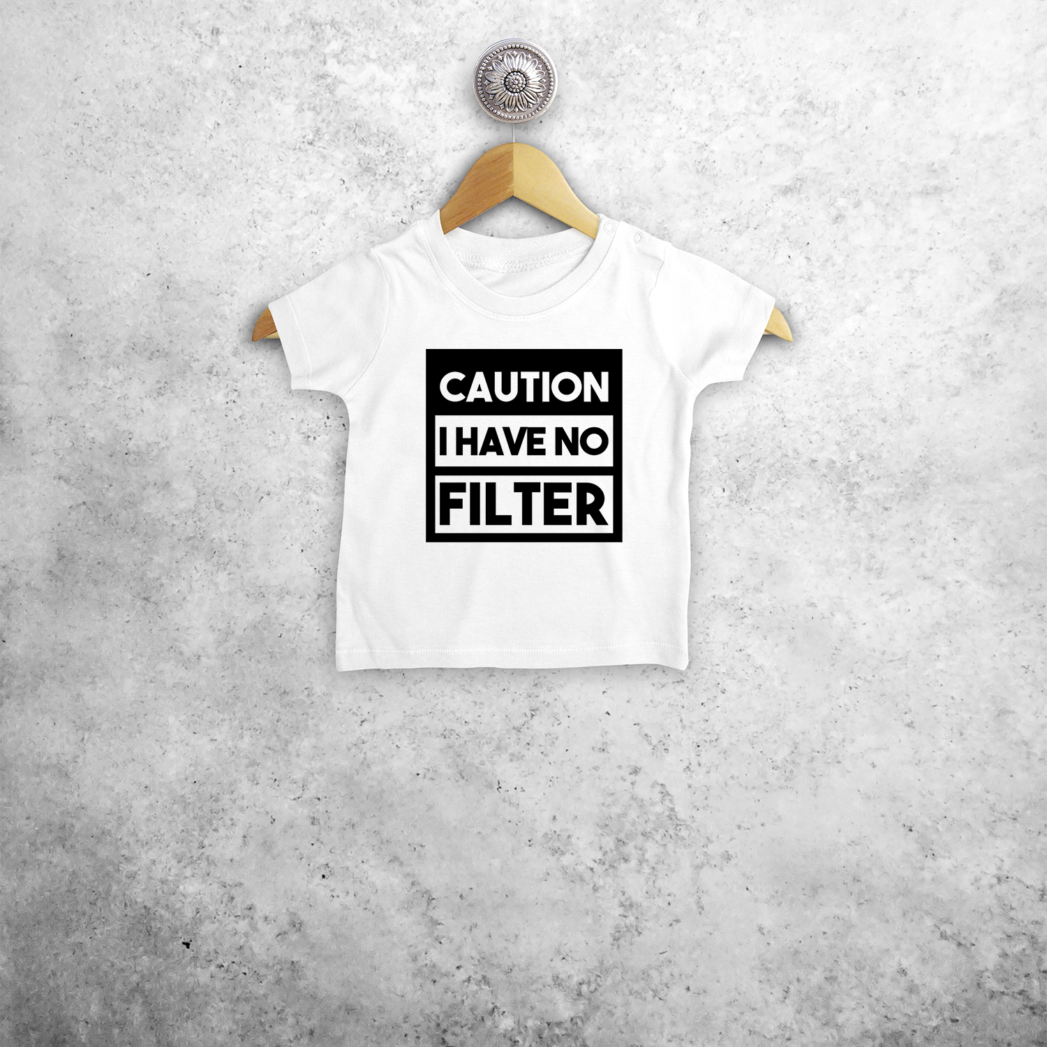 Caution: I have no filter' baby shirt met korte mouwen