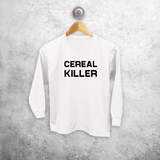 'Cereal killer' kids longsleeve shirt