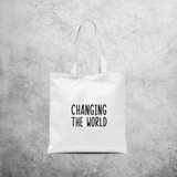 'Changing the world' tote bag