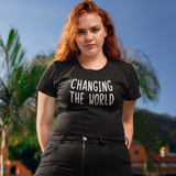 'Changing the world' adult shirt