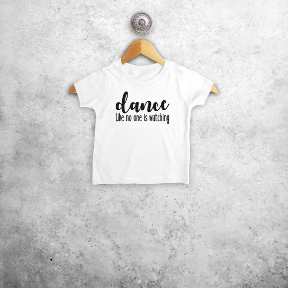 'Dance like no one is watching' baby shirt met korte mouwen