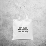 'Don't follow in my footsteps. I run into walls' tote bag