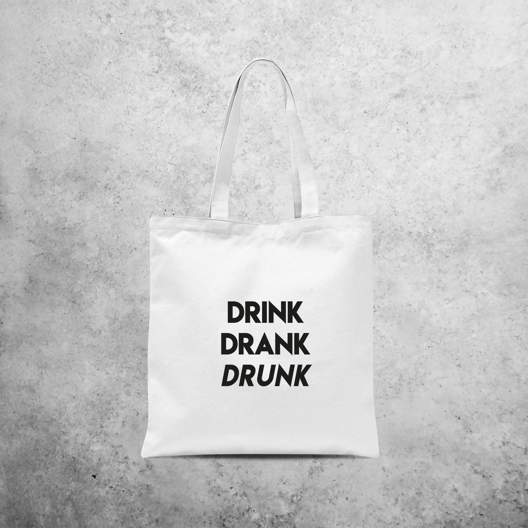 'Drink / Drank / Drunk' tote bag