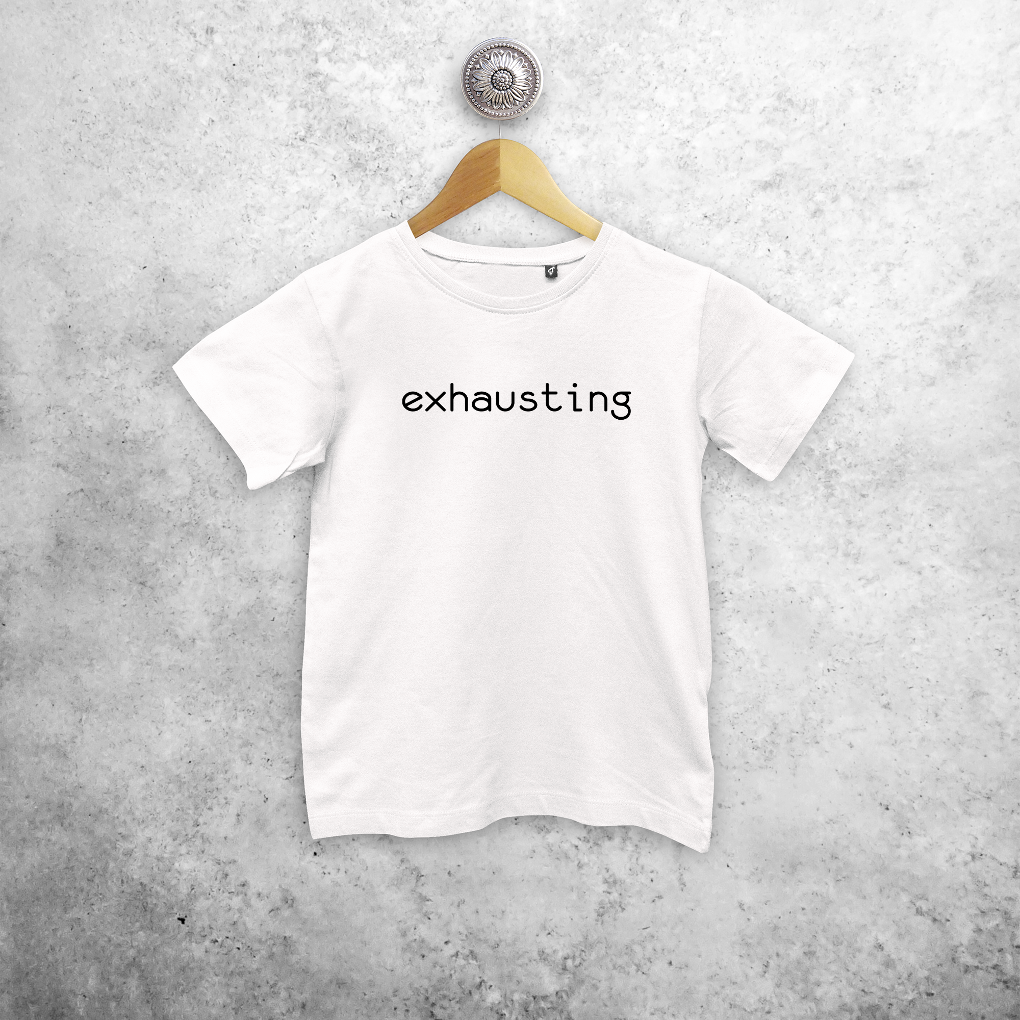 'Exhausting' kind shirt met korte mouwen
