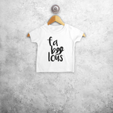 'Fa-boo-lous' baby shirt met korte mouwen