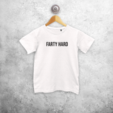 'Farty hard' kids shortsleeve shirt