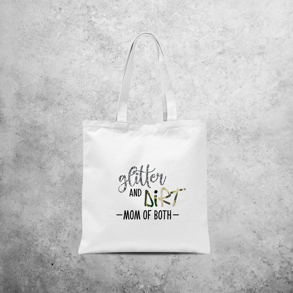 'Glitter and dirt - Mom of both' tote bag
