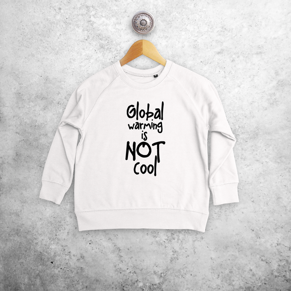 'Global warming is not cool' kind trui