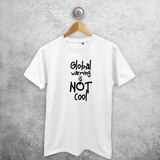 'Global warming is not cool' volwassene shirt