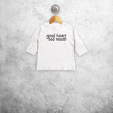 'Good heart, bad mouth' baby longsleeve shirt